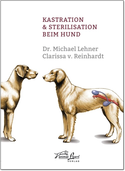Kastration & Sterilisation beim Hund (Hardcover)