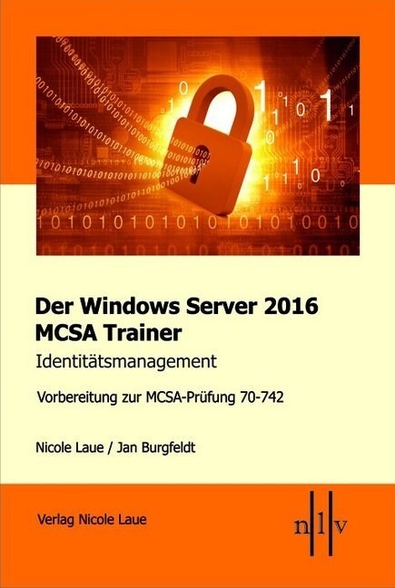 Der Windows Server 2016 MCSA Trainer, Identitatsmanagement (Paperback)