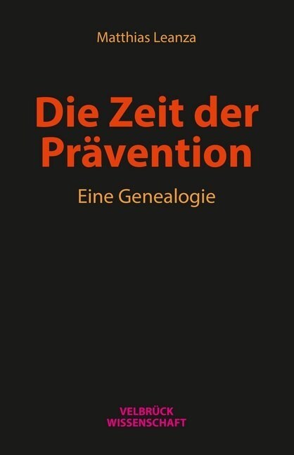 Die Zeit der Pravention (Hardcover)