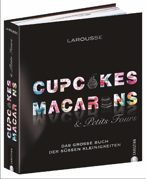 Cupcakes, Macarons & Petits Fours (Hardcover)