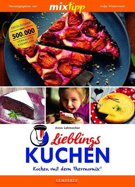 mixtipp: Lieblings-Kuchen (Paperback)
