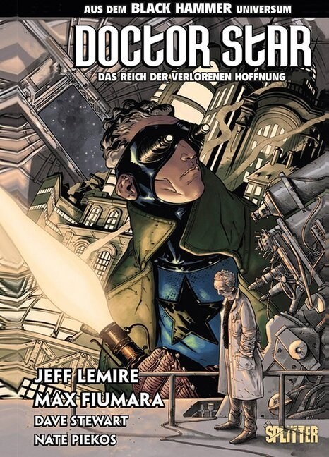 Black Hammer: Doctor Star & das Reich der verlorenen Hoffnung (Hardcover)