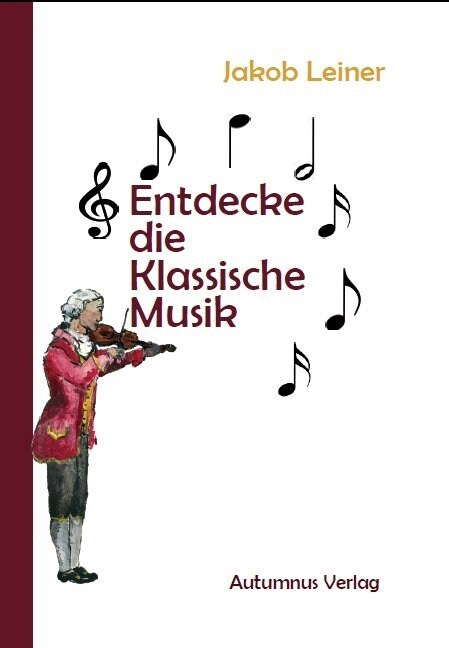 Entdecke die Klassische Musik (Paperback)
