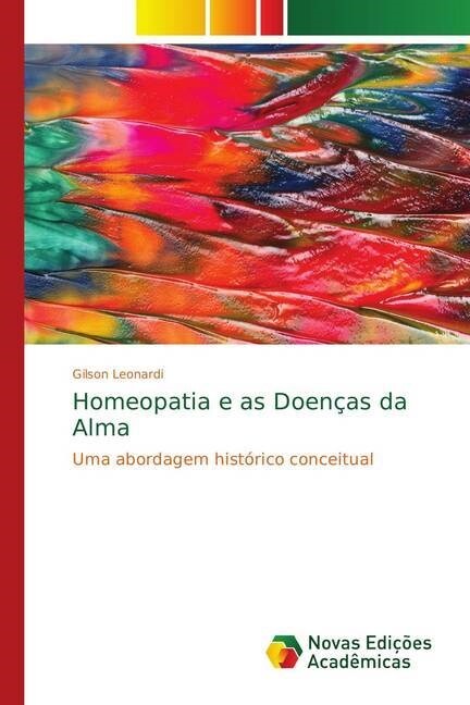 Homeopatia e as Doen?s da Alma (Paperback)