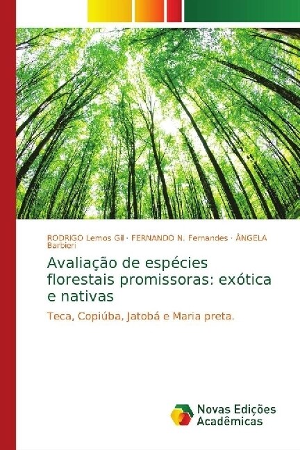 Avalia豫o de esp?ies florestais promissoras: ex?ica e nativas (Paperback)