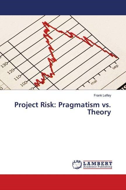 Project Risk: Pragmatism vs. Theory (Paperback)