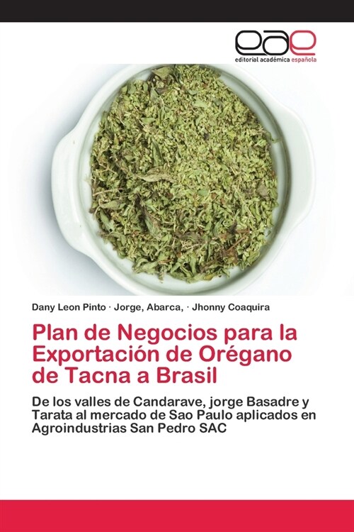 Plan de Negocios para la Exportaci? de Or?ano de Tacna a Brasil (Paperback)