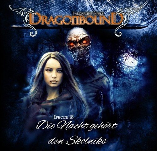 Dragonbound, Faldaruns Spiele - Die Nacht gehort den Skolniks, 1 Audio-CD (CD-Audio)