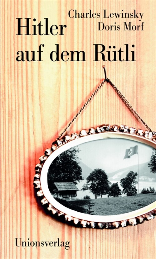 Hitler auf dem Rutli (Hardcover)