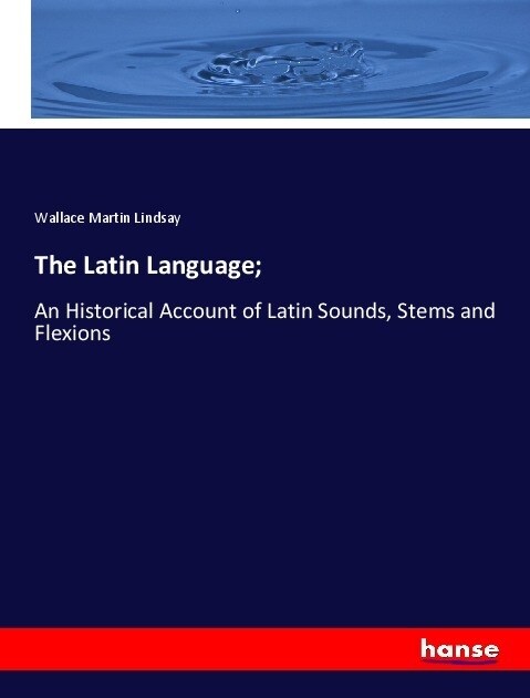 The Latin Language; (Paperback)