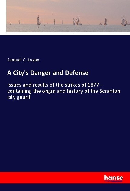 A Citys Danger and Defense (Paperback)