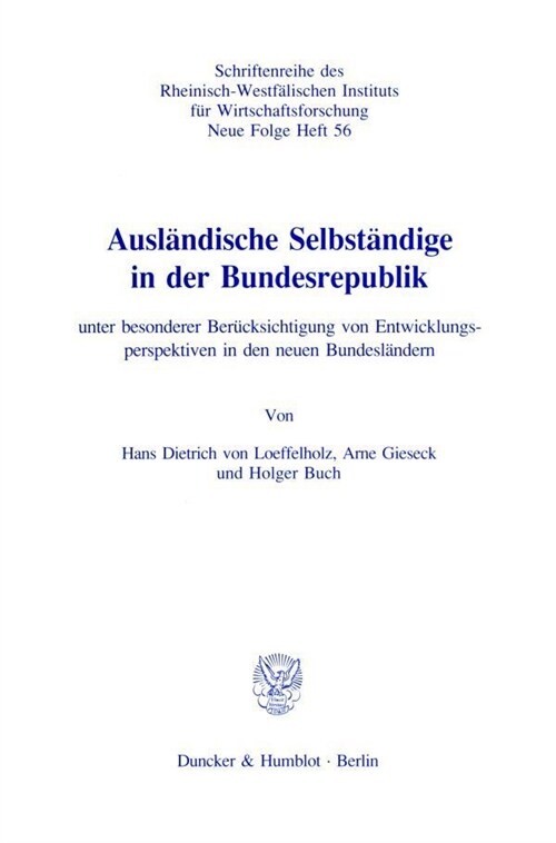 Auslandische Selbstandige in Der Bundesrepublik: Unter Besonderer Berucksichtigung Von Entwicklungsperspektiven in Den Neuen Bundeslandern (Paperback)