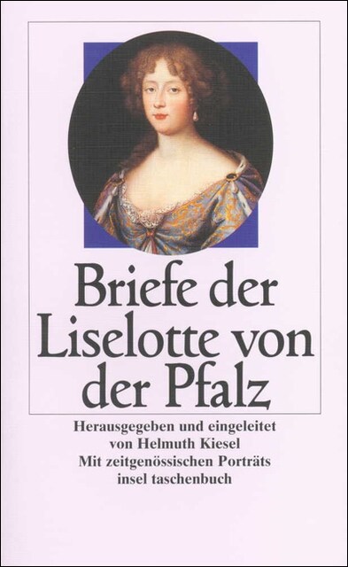 Briefe der Liselotte von der Pfalz (Paperback)