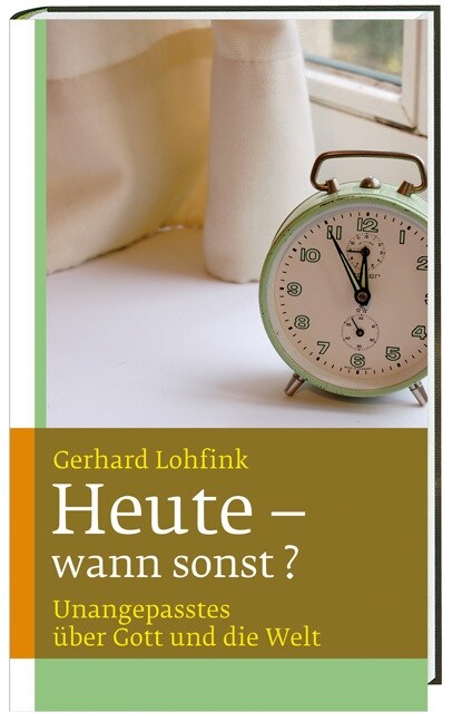 Heute - wann sonst？ (Hardcover)