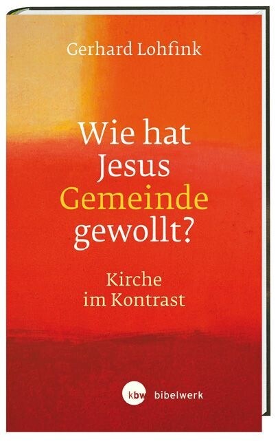 Wie hat Jesus Gemeinde gewollt？ (Paperback)