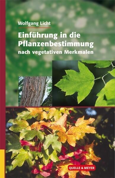 Einfuhrung in die Pflanzenbestimmung nach vegetativen Merkmalen (Hardcover)