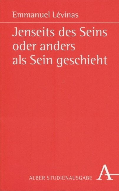 Jenseits Des Seins Oder Anders ALS Sein Geschieht (Hardcover, 3)