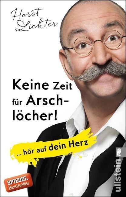 Keine Zeit fur Arschlocher! (Paperback)