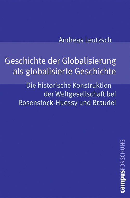 Geschichte der Globalisierung als globalisierte Geschichte (Paperback)