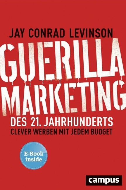 Guerilla Marketing des 21. Jahrhunderts (WW)