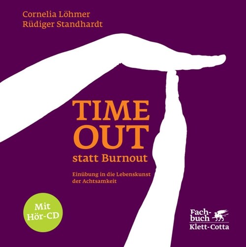 Timeout statt Burnout, m. Audio-CD (Hardcover)