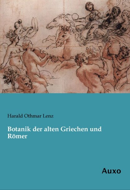 Botanik der alten Griechen und Romer (Paperback)