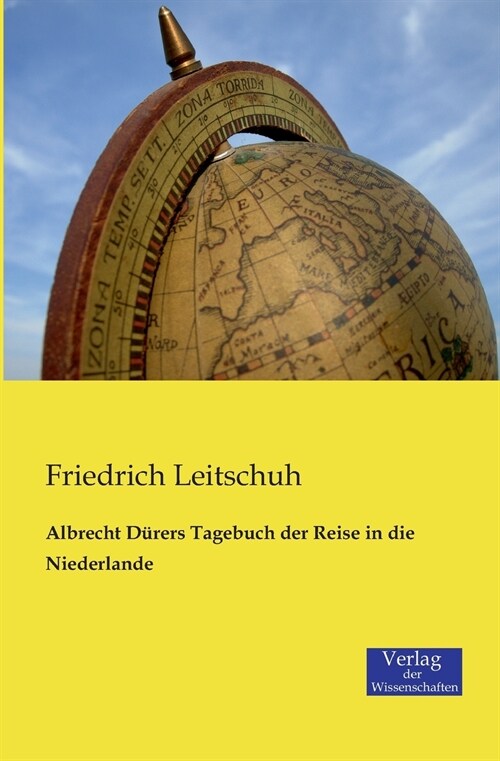 Albrecht D?ers Tagebuch der Reise in die Niederlande (Paperback)