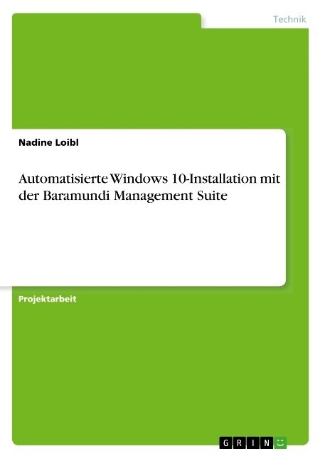 Automatisierte Windows 10-Installation mit der Baramundi Management Suite (Paperback)