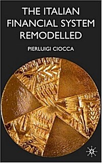 The Italian Financial System Remodelled (Hardcover)