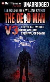 The Dead Man, Volume 3: The Beast Within/Fire and Ice/Carnival of Death (MP3 CD, Library)