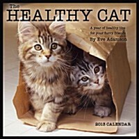 The Healthy Cat 2013 Calendar (Paperback, Wall)