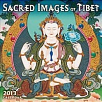 Sacred Images of Tibet 2013 Calendar (Paperback, Wall)