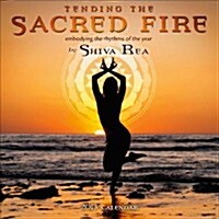 Tending the Sacred Fire 2013 Calendar (Paperback, Wall)