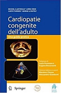 Cardiopatie Congenite Delladulto: Una Guida Pratica (Paperback, 2007)