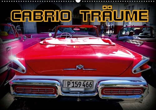 Cabrio Traume in Havanna (Wandkalender 2019 DIN A2 quer) (Calendar)
