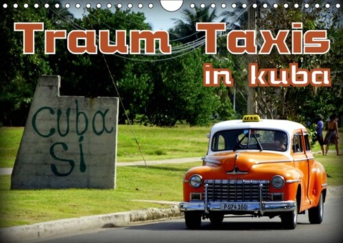 Traum Taxis in Kuba (Wandkalender 2019 DIN A4 quer) (Calendar)
