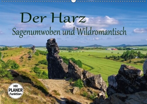 Der Harz - Sagenumwoben und Wildromantisch (Wandkalender 2018 DIN A2 quer) Dieser erfolgreiche Kalender wurde dieses Jahr mit gleichen Bildern und akt (Calendar)