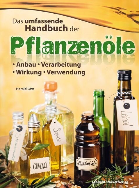 Das umfassende Handbuch der Pflanzenole (Hardcover)