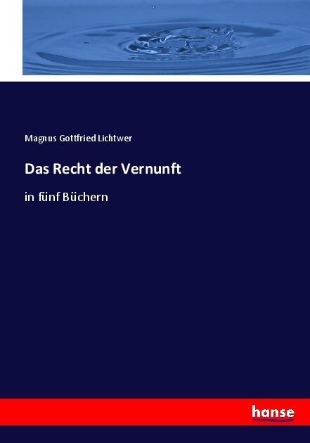 Das Recht der Vernunft: in f?f B?hern (Paperback)