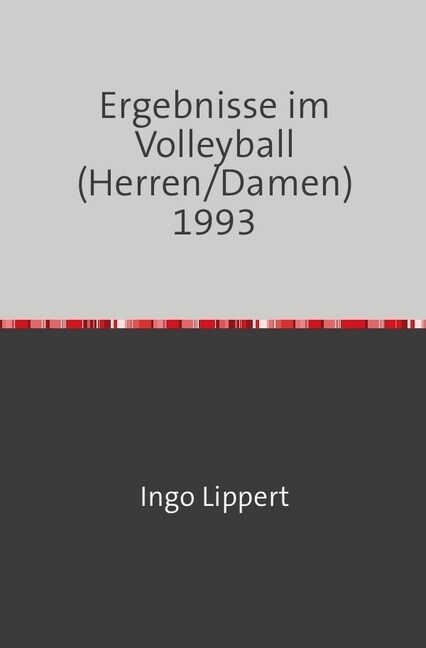 Ergebnisse im Volleyball (Herren/Damen) 1993 (Paperback)