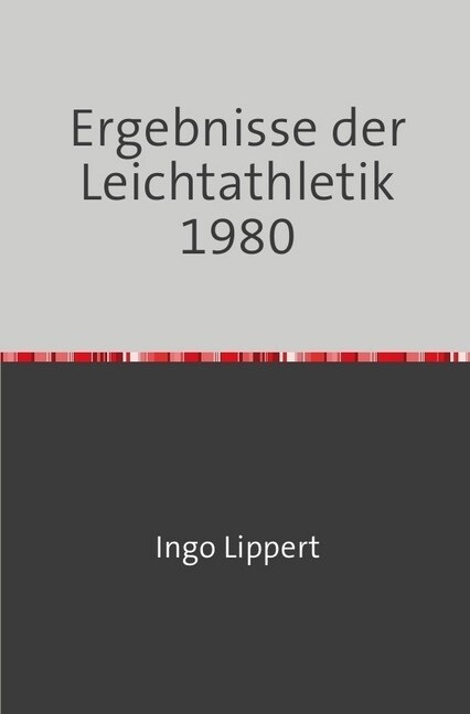 Ergebnisse der Leichtathletik 1980 (Paperback)