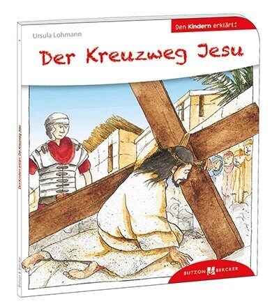 Der Kreuzweg Jesu den Kindern erklart (Paperback)