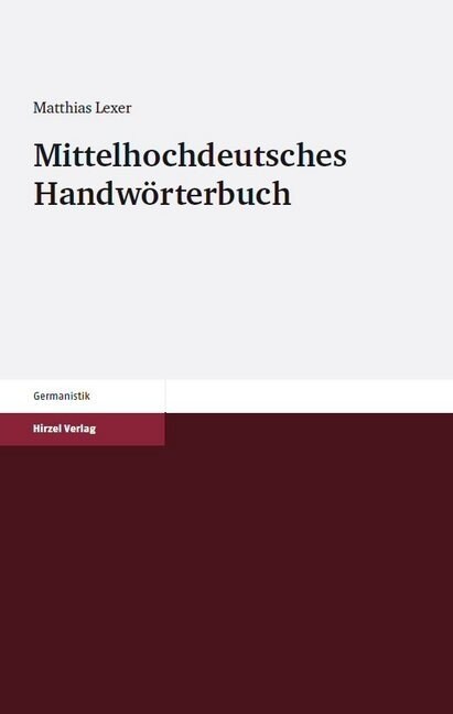 Mittelhochdeutsches Handworterbuch Bibliotheksausgabe, 3 Teile (Hardcover)