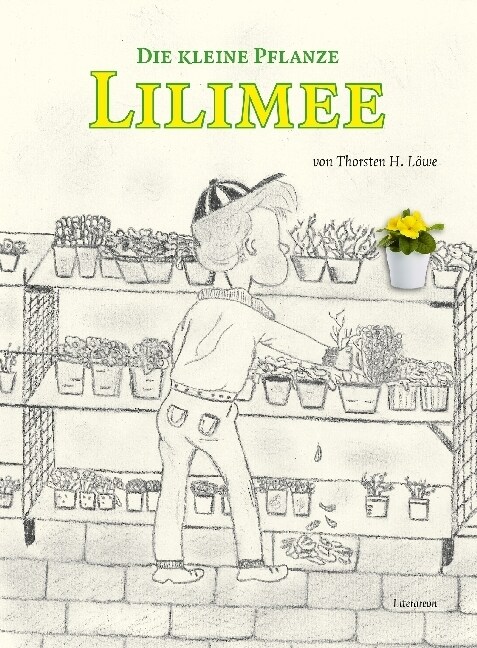 Die kleine Pflanze Lilimee (Paperback)