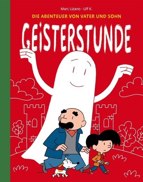 Die Abenteuer von Vater und Sohn: Geisterstunde (Hardcover)