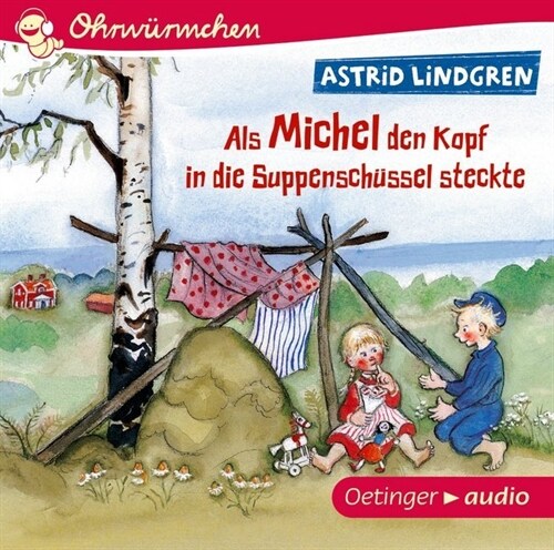 Als Michel den Kopf in die Suppenschussel steckte, 1 Audio-CD (CD-Audio)