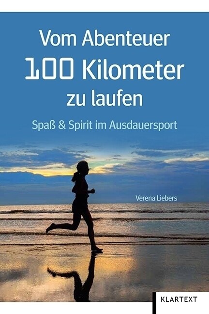 Vom Abenteuer 100 Kilometer zu laufen (Paperback)