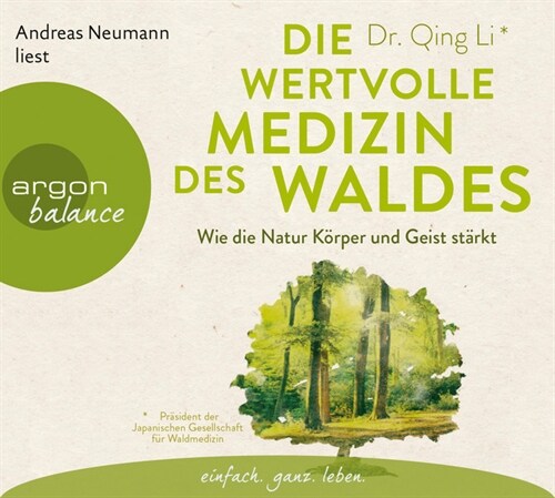 Die wertvolle Medizin des Waldes, 3 Audio-CDs (CD-Audio)