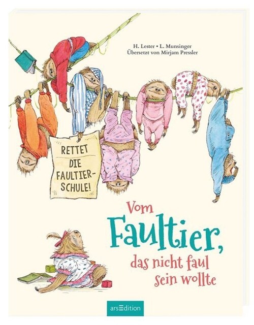 Vom Faultier, das nicht faul sein wollte (Hardcover)