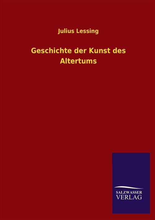 Geschichte der Kunst des Altertums (Paperback)